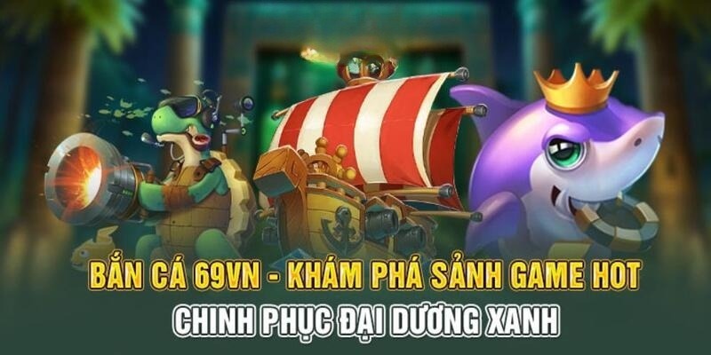 Bắn cá đổi thưởng