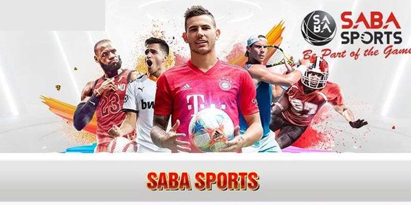 Đôi điều cần nắm liên quan đến danh mục thể thao SABA Sports 69VN